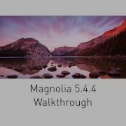 Magnolia 5 4 4 Walkthrough