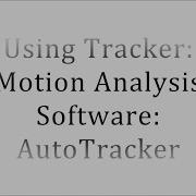 Using Tracker Video Motion Software AutoTracker
