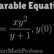 Separable Equations Problem 1 Differential Equations