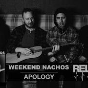 WEEKEND NACHOS Writhe Official Track