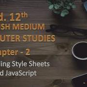 Std 12 Computer Chapter 2 Cascading Style Sheet And JavaScript Eng Med
