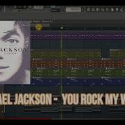 Michael Jackson You Rock My World Fl Studio Remake