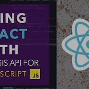 Using React With The ArcGIS API For JavaScript