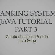 Banking System Java Tutorial Part 3 Creating Forms In Java Netbeans