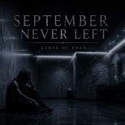 September Never Left Ashes Of Eden Official Lyric Video