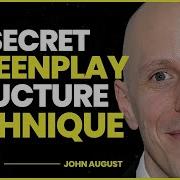 My Secret Screenplay Structure Technique John August