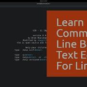005 How To Use Vi Vim Command Line Based Text Editor For Linux