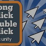 Unity Tutorial How To Detect Long Mouse Click And Double Mouse Click In Game With Simple C Scripts