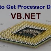 Visual Basic Net Tutorial How To Get Processor Details In VB Net WMI