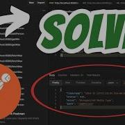 Unsupported Media Type Error Status 415 Rest API Postman SOLVED