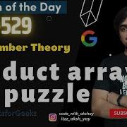 Product Array Puzzle Maths GFG POTD GeeksForGeeks Problem OF The Day 529 17 Aug