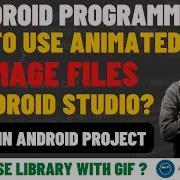 Use Animated GIF In Android Studio How To Add Gif In Android GiF Image Animation Android Studio