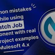 Batch Job Processing Common Mistakes Concept Summary Mulesoft 4 Anypoint Studio