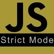 Strict Mode JavaScript Programming