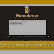 How To Solve The Homebrew Installation Problem Zsh Command Not Found Brew