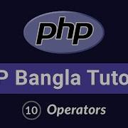 PHP Bangla Tutorial Beginner To Advanced Operators