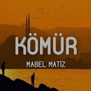 Mabel Matiz Kömür Lyrics Sözleri 045