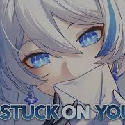 Nightcore Stuck On You Lyrics