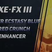 Bogner Ecstasy Blue E Red Crunch Enhancer Fractal Audio Axe Fx III
