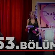 Yalan Dünya 53 Bölüm