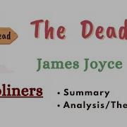 МЕРТВЫЕ ДЖЕЙМСА ДЖОЙСА ОБЪЯСНЕНИЕ DUBLINERS