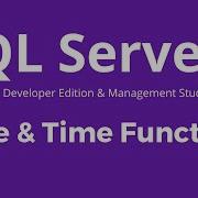 SQL Server Date And Time Functions Transact SQL