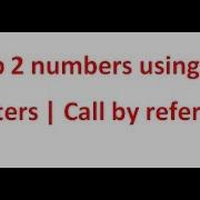 Swapping 2 Numbers Using Pointers Call By Reference