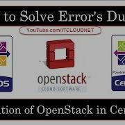 How To Solve Error S During Installation Of OpenStack In CentOS 7