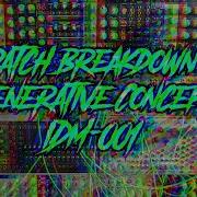 Patch Breakdown Tutorial Generative Concept Modular IDM Patch 001 Eurorack Glitch