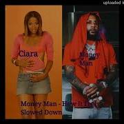 Money Man How It Feel Slowed Down