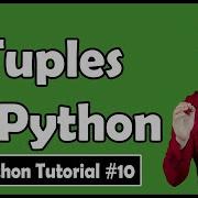 Tuple In Python Python Tutorial 10