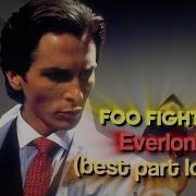 𝗙𝗼𝗼 𝗙𝗶𝗴𝗵𝘁𝗲𝗿𝘀 Everlong Best Part Looped