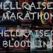 Hellraiser Marathon Hellraiser Bloodline