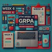Python Week 6 Grpa Graded Assignment