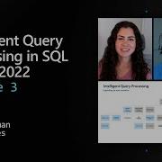 Intelligent Query Processing In SQL Server 2022 Preview Ep 3 Data Exposed