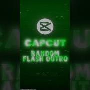 Capcut Random Flash Outro Capcut Outro Tutorial Requested Textanimation Capcut Tutorial Random