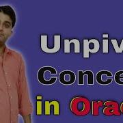 Use Unpivot Same And Simple As Pivot In Oracle