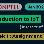 NPTEL Introduction To IoT Internet Of Things Week 1 Assignment 1 Quiz Answers 2025 Jan