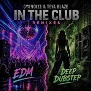 In The Club Dubstep Remix