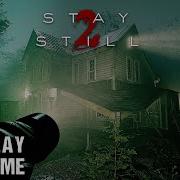 Stay Still 2 Full Game Longplay Walkthrough Gameplay No Commentary