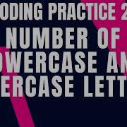 Number Of Lowercase And Uppercase Letters Coding Practice 21 Nxtwave Ccbp Python Coding Tips