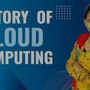 History Of Cloud Computing Full Explanation In Hindi English Cloud Computing