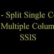 SSIS Split Single Column Into Multiple Columns In SSIS