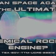 Rocket Science The Ultimate Chemical Rocket Engine
