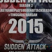 Sudden Attack S2 In Memory 2015
