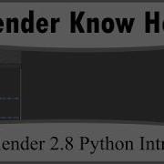 Blender 2 8 Scripting With Python Intro