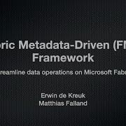 The Fabric Metadata Driven Framework Explained
