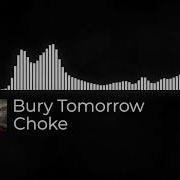 Bury Tomorrow Choke Visualiser