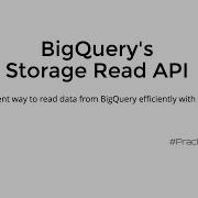 BigQuery S Storage Read API