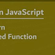 Learn JavaScript In Arabic 2021 065 Return Nested Function